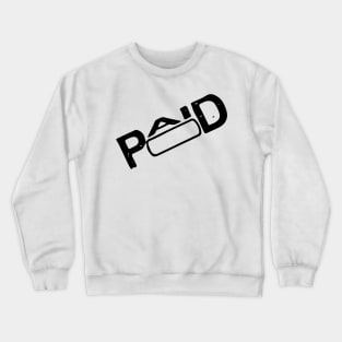 PAID Crewneck Sweatshirt